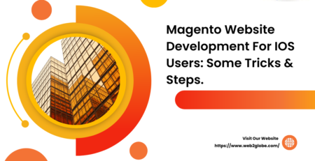 Magento Website Development For IOS Users: Some Tricks & Steps. 